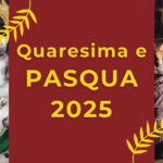 Appuntamenti nel tempo di Quaresima e per la Santa Pasqua